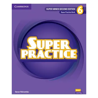 Super Minds Second Edition 6 Super Practice Book Cambridge University Press