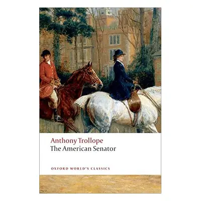 Oxford World´s Classics The American Senator Oxford University Press