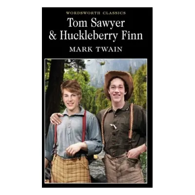 Tom Sawyer a Huckleberry Finn Wordsworth Edition Limited