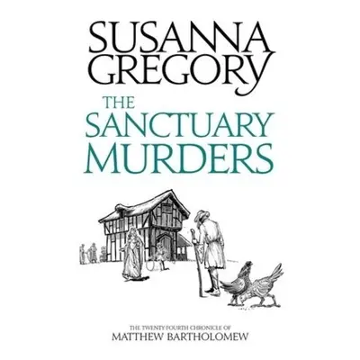 Sanctuary Murders, The Twenty-Fourth Chronicle of Matthew Bartholomew Little, Brown Book Group