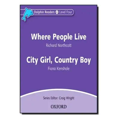 Dolphin Readers Level 4 Where People Live a City Girl. Country Boy Audio CD Oxford University Pr