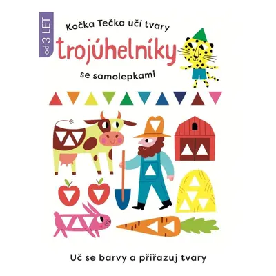 Kočka Tečka učí tvary Trojuhelníky se samolepkami Svojtka & Co. s. r. o.