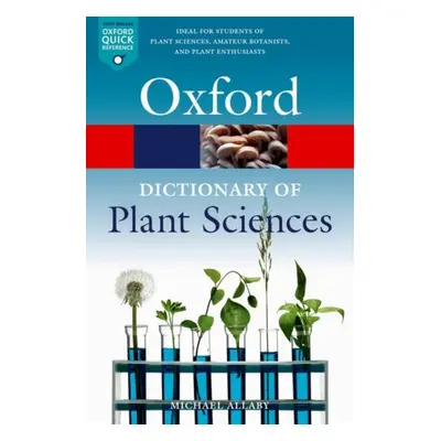 OXFORD DICTIONARY OF PLANT SCIENCES Oxford University Press