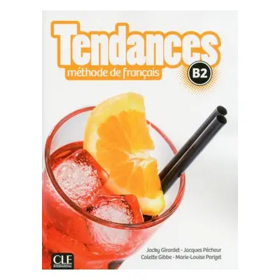 Tendances B2 Livre de l´éleve CLE International