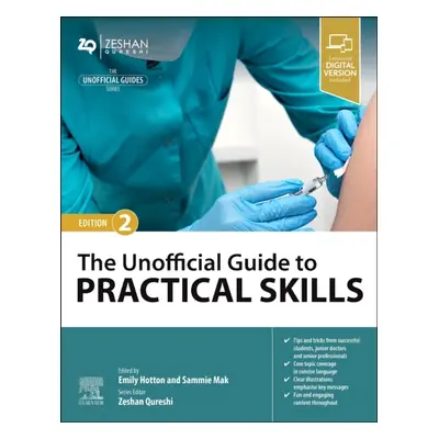 The Unofficial Guide to Practical Skills, 2nd Edition Elsevier