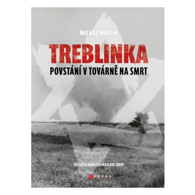 Treblinka: Povstání v továrně na smrt CPRESS