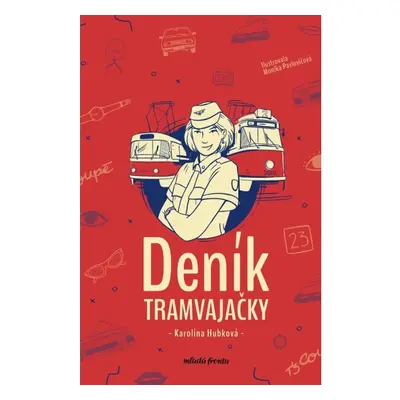 Deník tramvajačky Mladá fronta