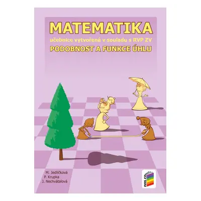 Matematika 9 - Podobnost a funkce úhlu učebnice (9-24) NOVÁ ŠKOLA, s.r.o