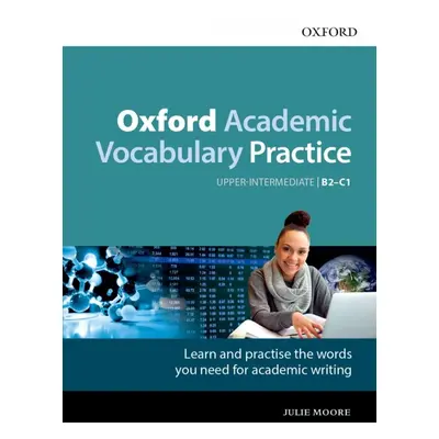 Oxford Academic Vocabulary Practice Upper-Intermediate B2-C1 with Key Oxford University Press