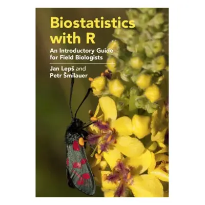 Biostatistics with R, An Introductory Guide for Field Biologists Cambridge University Press