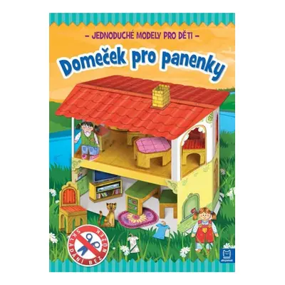 Domeček pro panenky - Jednoduché modely pro děti Aksjomat s.r.o.