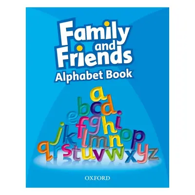 Family and Friends 1 Alphabet Book Oxford University Press