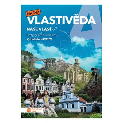 Hravá vlastivěda 4 - Naše vlast - učebnice TAKTIK International, s.r.o