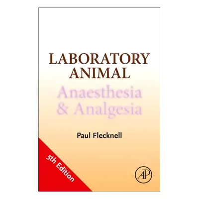 Laboratory Animal Anaesthesia and Analgesia, 5th Edition Elsevier