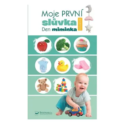 Moje první slůvka - Den miminka Svojtka & Co. s. r. o.