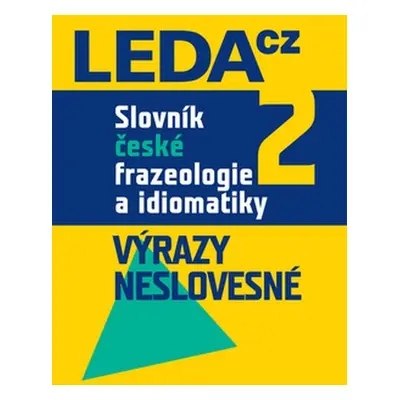 Slovník české frazeologie a idiomatiky, 2.díl Nakladatelství LEDA