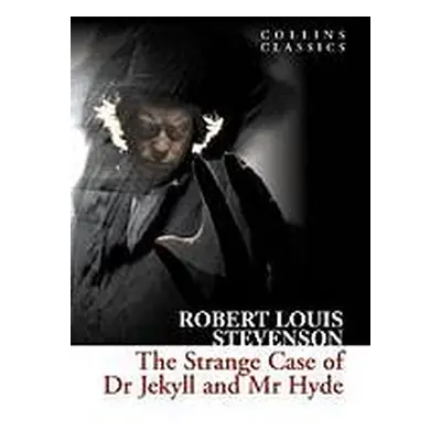 Strange Case of Dr Jekyll and Mr Hyde (Collins Classics) Harper Collins UK