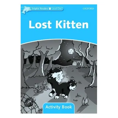 Dolphin Readers Level 1 Lost Kitten Activity Book Oxford University Press