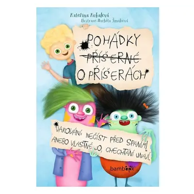 Pohádky příšerné o příšerách GRADA Publishing, a. s.