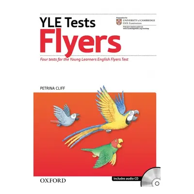 Cambridge YLE Tests Flyers. Revised Edition Teacher´s Book, Student´s Book and Audio CD Pack Oxf