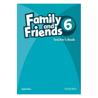 Family and Friends 6 Teacher´s Book Oxford University Press