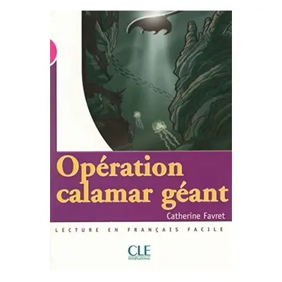 MISE EN SCENE 3 OPERATION CALAMAR GEANT CLE International