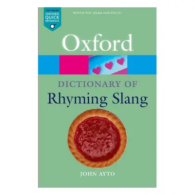 OXFORD DICTIONARY OF RHYMING SLANG Oxford University Press