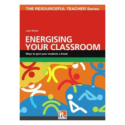 RESOURCEFUL TEACHER SERIES Energising your classroom Helbling Languages