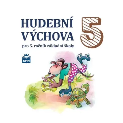 Hudební výchova pro 5. rocník ZŠ - CD SPN - pedagog. nakladatelství