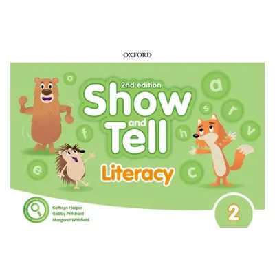 Oxford Discover: Show and Tell Second Edition 2 Literacy Book Oxford University Press