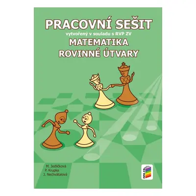 Matematika - Rovinné útvary (pracovní sešit) - 7-29 NOVÁ ŠKOLA, s.r.o