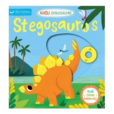 Ahoj Dinosaure Stegosaurus Svojtka & Co. s. r. o.