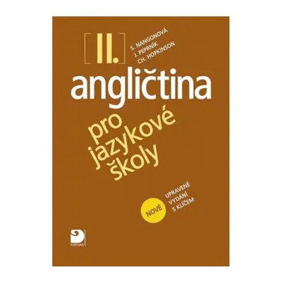 Angličtina pro jazykové školy II. - Nová - Učebnice Fortuna