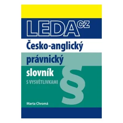 Česko-anglický právnický slovník Nakladatelství LEDA