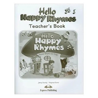 Hello Happy Rhymes - Teacher´s Book Express Publishing