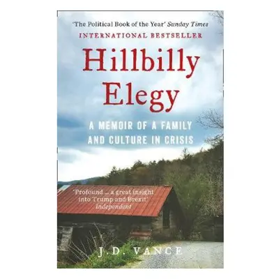 Hillbilly Elegy, A Memoir of a Family and Culture in Crisis HarperCollins Publishers