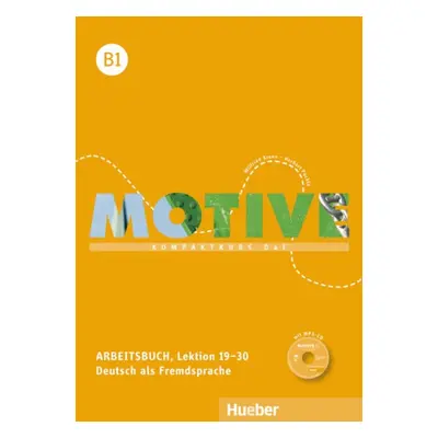 Motive B1 Arbeitsbuch, L. 19-30 mit MP3-Audio-CD Hueber Verlag