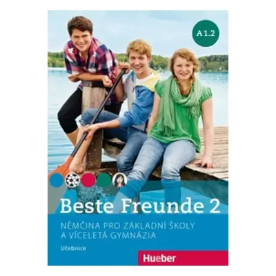 Beste Freunde 2 (A1/2) Kursbuch Tschechisch Hueber Verlag