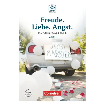 Lextra: DaF-Lektüre A2-B1 Freude, Liebe, Angst mit online audio Cornelsen