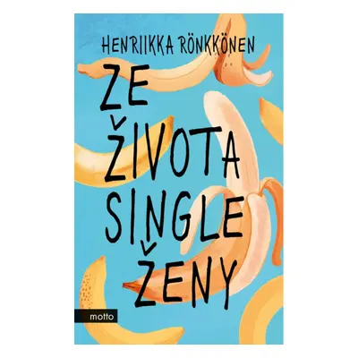 Ze života single ženy MOTTO