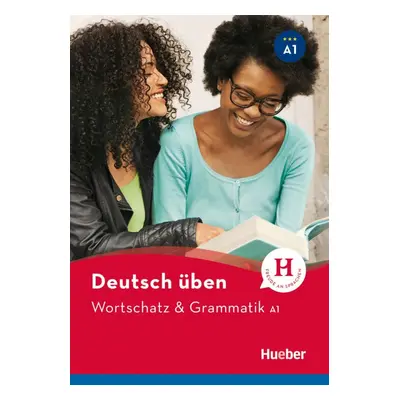 deutsch üben NEU Wortschatz a Grammatik A1 Hueber Verlag