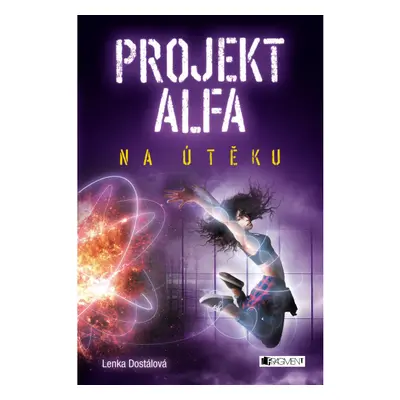 Projekt Alfa - Na útěku Fragment