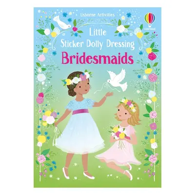 Little Sticker Dolly Dressing Bridesmaids Usborne Publishing