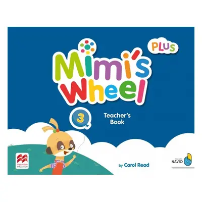 Mimi´s Wheel 3 Teacher´s Book Plus with Navio App Macmillan