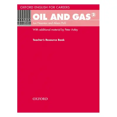 Oxford English for Careers Oil and Gas 2 Teacher´s Book Oxford University Press