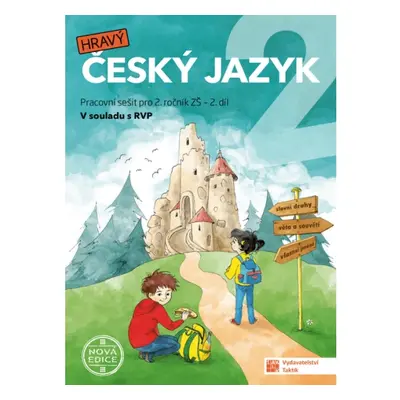 Český jazyk 2 - nová edice - pracovní sešit - 2. díl TAKTIK International, s.r.o