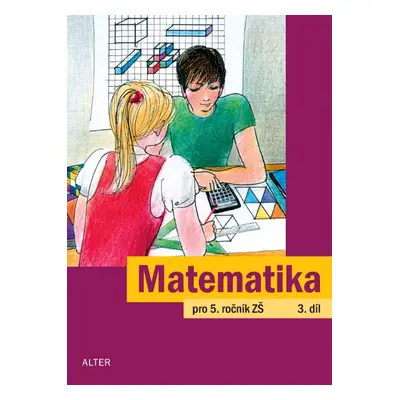 MATEMATIKA pro 5. ročník - 3. díl (092781) Alter