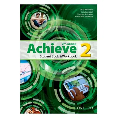 Achieve 2 (2nd Edition) Student´s Book, Workbook a Skills Book Oxford University Press