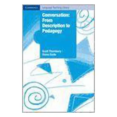 Conversation: from Description to Pedagogy PB Cambridge University Press