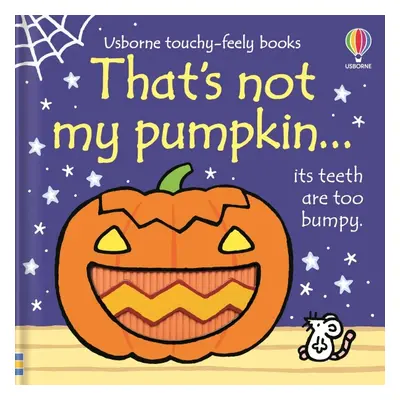 That’s not my pumpkin.. Usborne Publishing